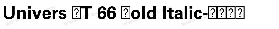 Univers LT 66 Bold Italic字体转换
